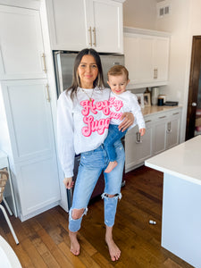 HEY SUGAR CREWNECK (MOMMY + ME)